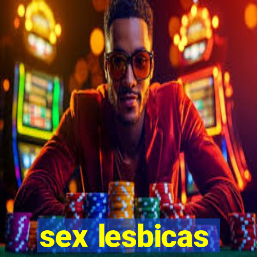 sex lesbicas