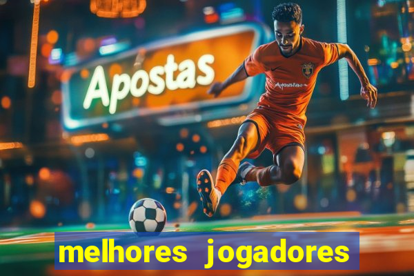 melhores jogadores football manager 2012