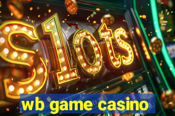 wb game casino