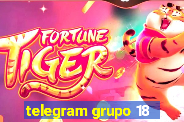 telegram grupo 18