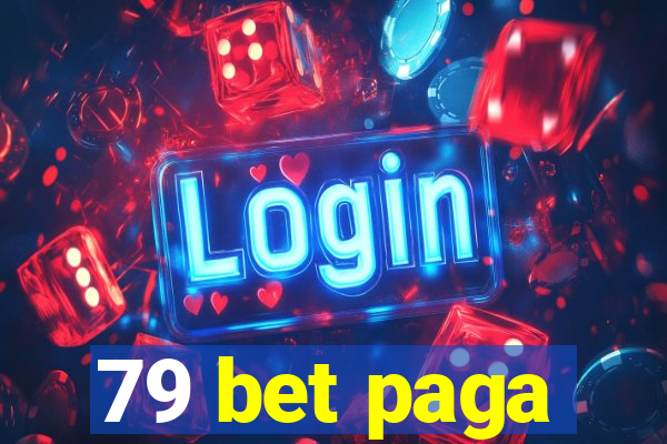 79 bet paga