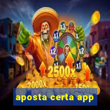 aposta certa app