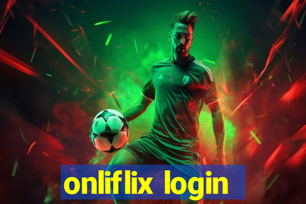 onliflix login