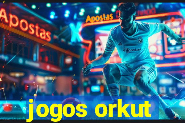 jogos orkut