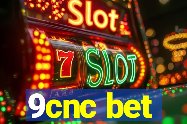 9cnc bet