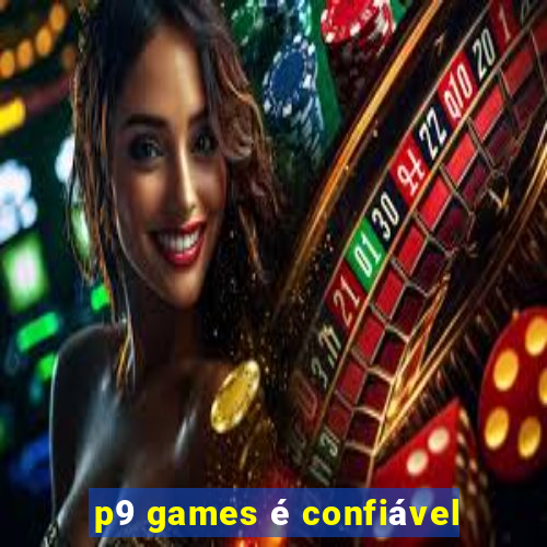 p9 games é confiável