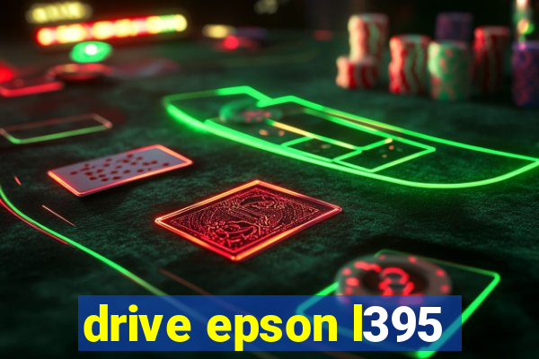 drive epson l395