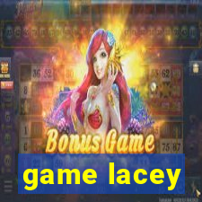 game lacey