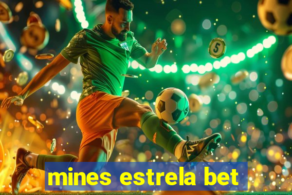 mines estrela bet