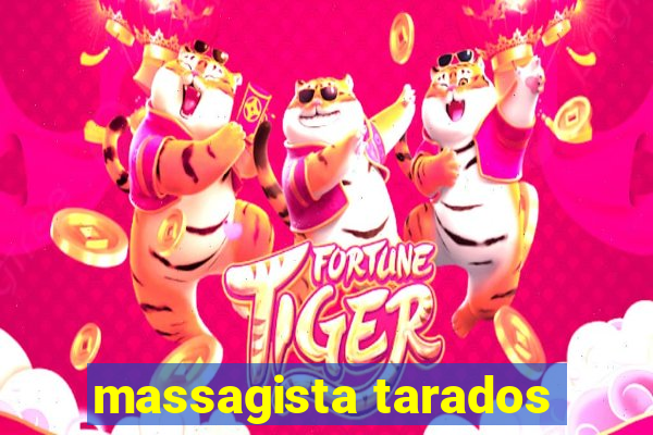 massagista tarados