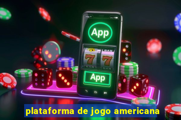 plataforma de jogo americana