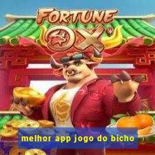 melhor app jogo do bicho