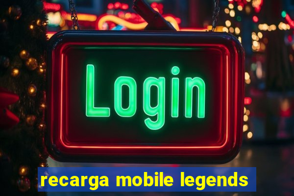 recarga mobile legends