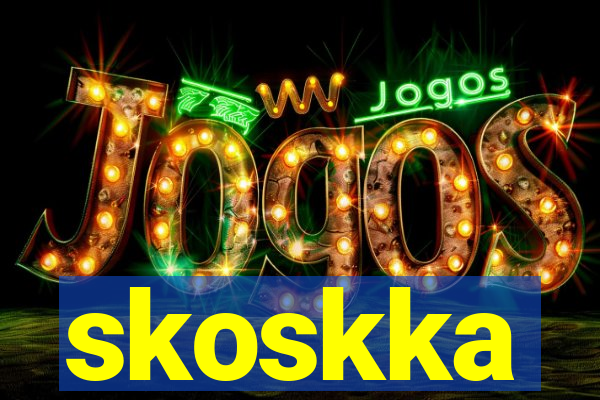 skoskka