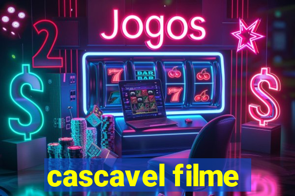 cascavel filme