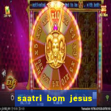 saatri bom jesus da lapa