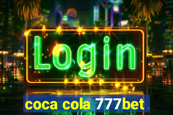 coca cola 777bet