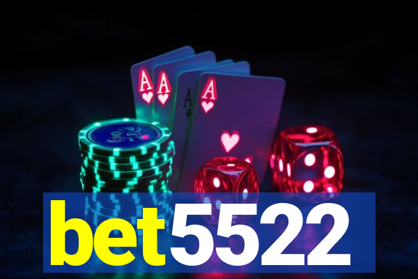 bet5522