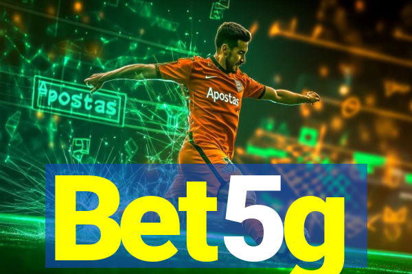 Bet5g