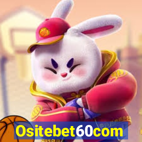 Ositebet60com