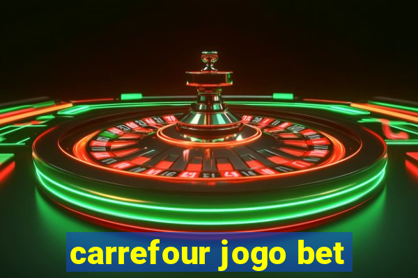 carrefour jogo bet