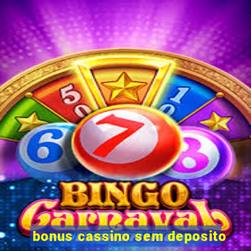 bonus cassino sem deposito