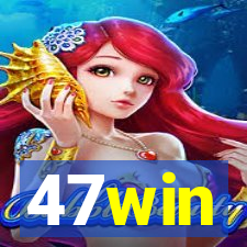 47win