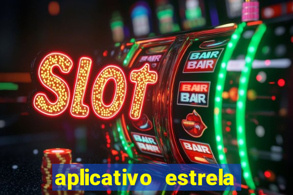 aplicativo estrela bet apk