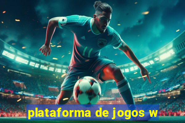 plataforma de jogos w