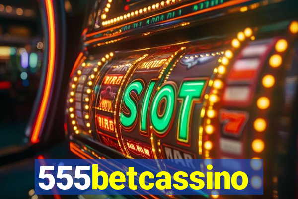 555betcassino