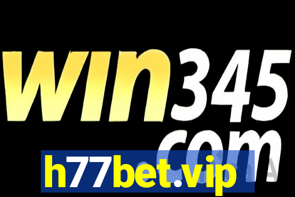 h77bet.vip