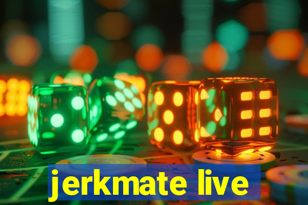 jerkmate live