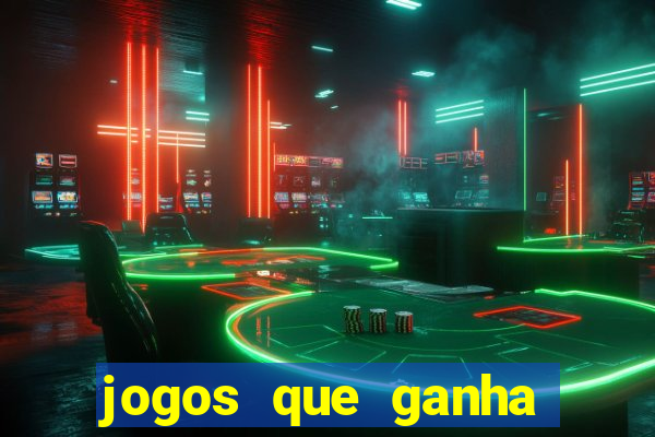 jogos que ganha dinheiro sem investir