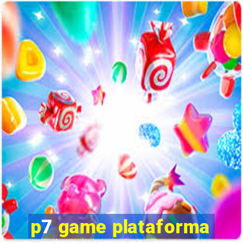 p7 game plataforma