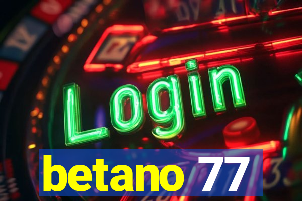 betano 77