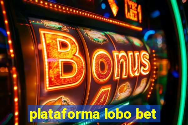 plataforma lobo bet