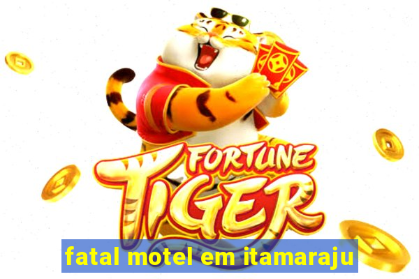 fatal motel em itamaraju