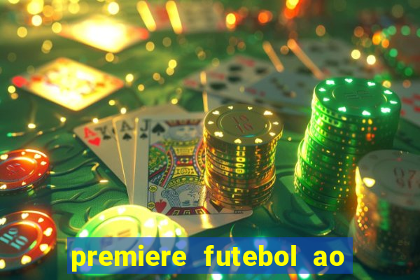 premiere futebol ao vivo hd