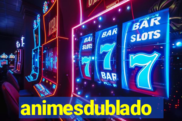 animesdublado