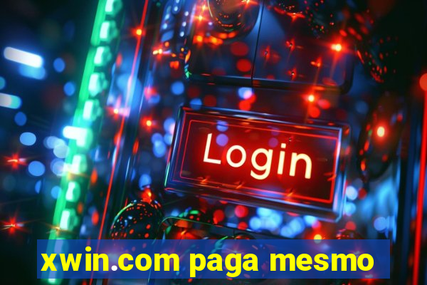 xwin.com paga mesmo