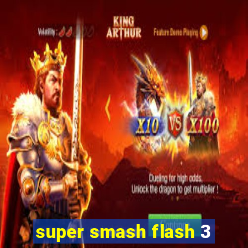 super smash flash 3