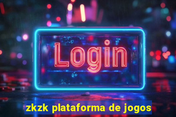 zkzk plataforma de jogos