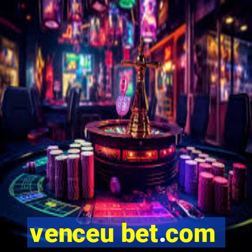 venceu bet.com