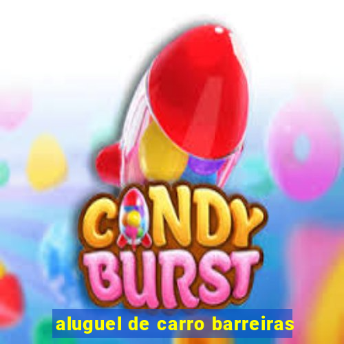 aluguel de carro barreiras