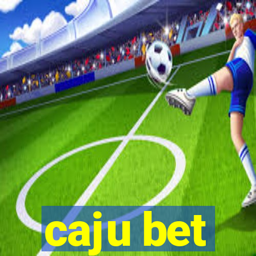 caju bet