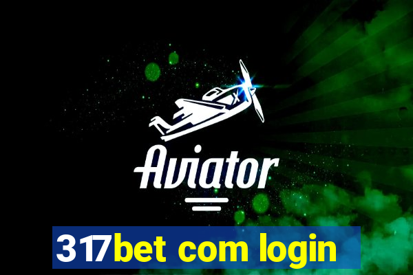 317bet com login