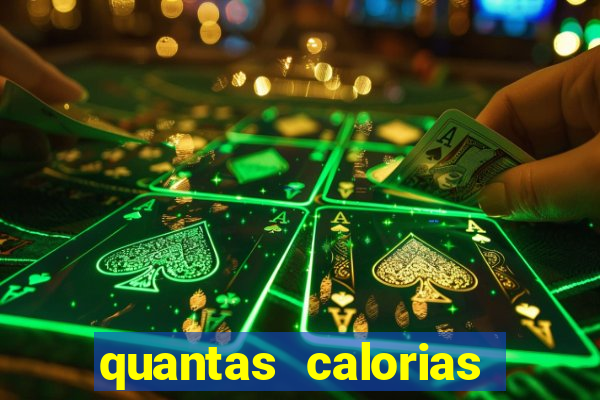 quantas calorias tem um xeque mate