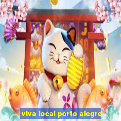 viva local porto alegre