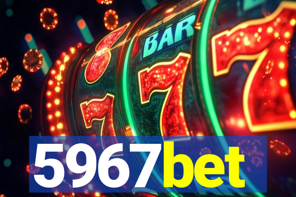 5967bet