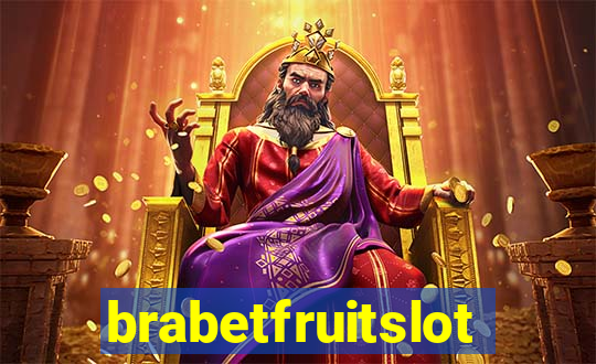 brabetfruitslot